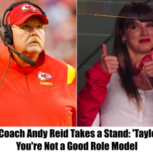 Breaking News: Chiefs’ Coach Andy Reid Takes a Stand: 'Taylor Swift, You're Not a Good Role Model.