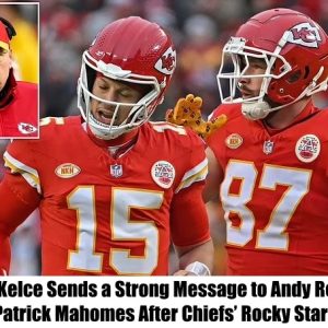 HOT NEWS: Travis Kelce Sends a Strong Message to Andy Reid and Patrick Mahomes After Chiefs’ Rocky Start.