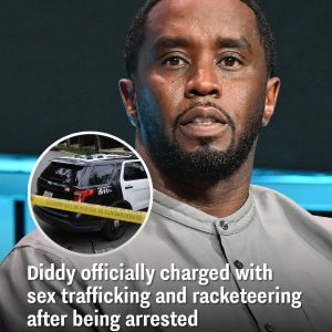 Diddy officially charged with sex trafficking and racketeering after being arrested